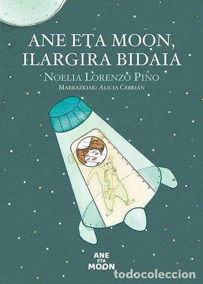 Livros em segunda m&atilde;o: Ane eta Moon, Ilargira bidaia- 9788491093060