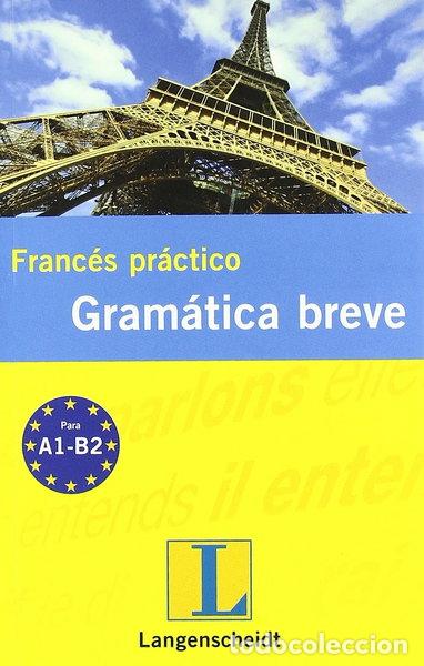 Libros: Franc&eacute;s pr&aacute;ctico gramatica breve- 9788499293028 - Foto 1