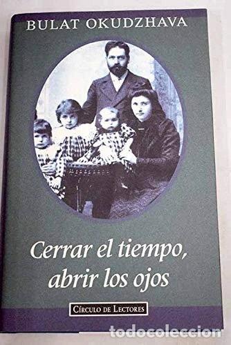 Livros em segunda m&atilde;o: Cerrar el tiempo, abrir los ojos- 9788422658634