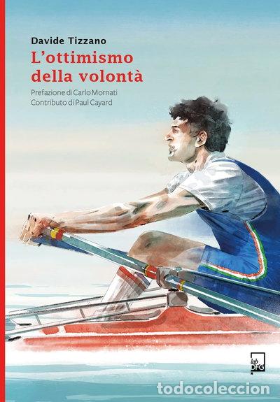 Livres: L'ottimismo della volont&agrave;- 9788894486278