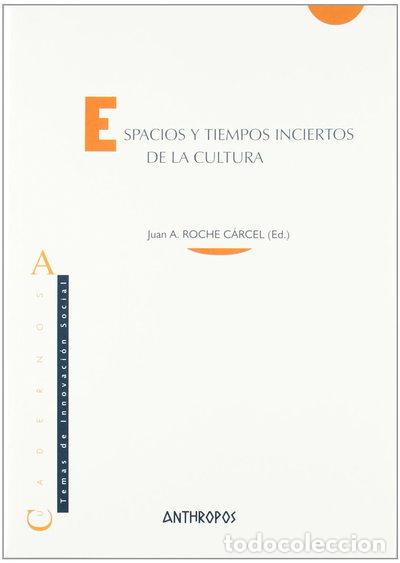 B&uuml;cher: Espacios y tiempos inciertos de la cultura- 9788476588277