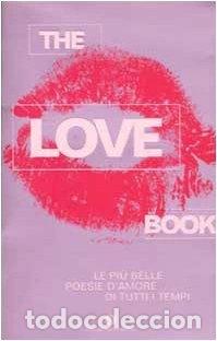B&uuml;cher: The love book: Le pi&ugrave; belle poesie d'amore di tutti i tempi- 9788804513025