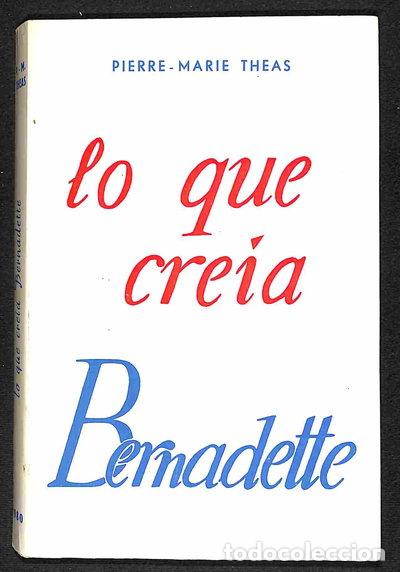 Livros em segunda m&atilde;o: Lo que cre&iacute;a Bernadette- 9788430022304