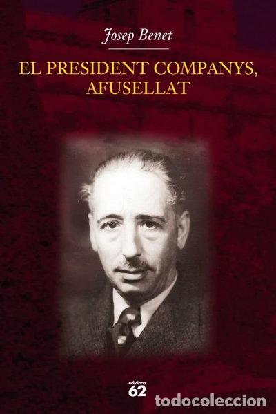 Libros: El president Companys, afusellat- 9788429757378
