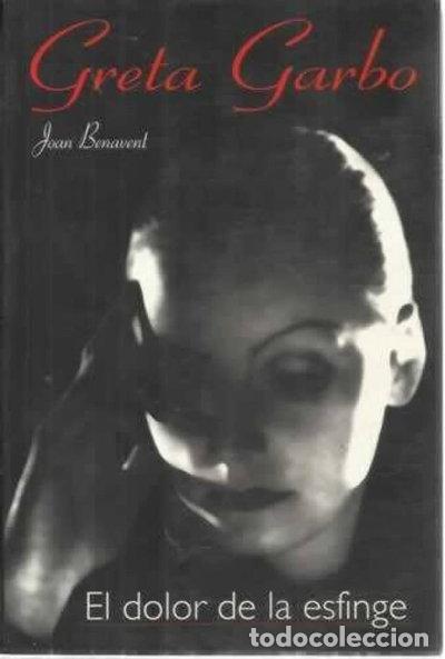 B&uuml;cher: Greta Garbo: El dolor de la esfinge- 9788493334307