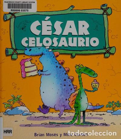 Libros: C&eacute;sar Celosaurio- 9788467840209