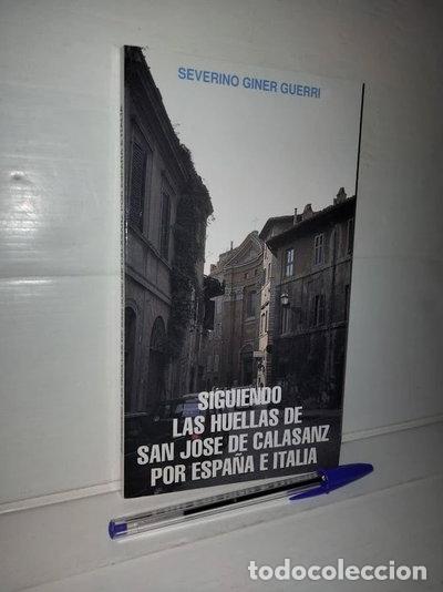 Libros: Siguiendo las huellas de San Jos&eacute; de Calasanz por Espa&ntilde;a e Italia- 9788472781429