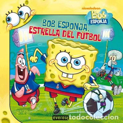Libros: Bob Esponja, estrella del f&uacute;tbol- 9788444168203