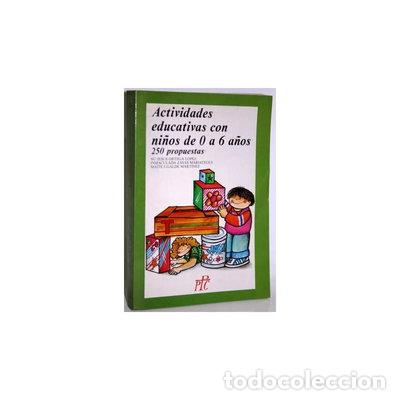 Livros em segunda m&atilde;o: Actividades educativas con ni&ntilde;os de 0 a 6 a&ntilde;os- 9788428807777