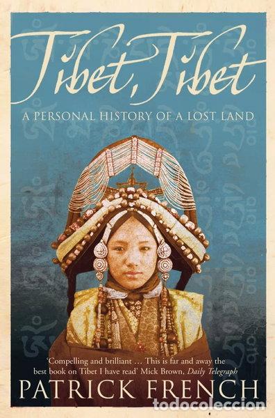 Libros: Tibet, Tibet: A Personal History of a Lost Land- 9780007177554