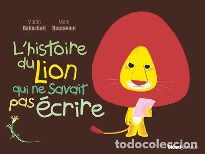 Libros: L'histoire du lion qui ne savait pas &eacute;crire- 9782723458689