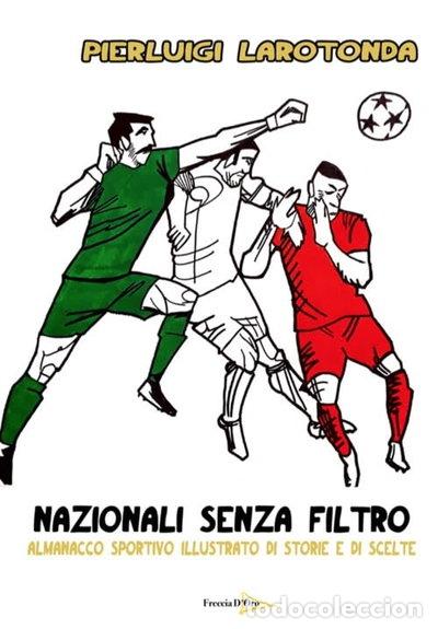 Livres: Nazionali senza filtro- 9788832015768