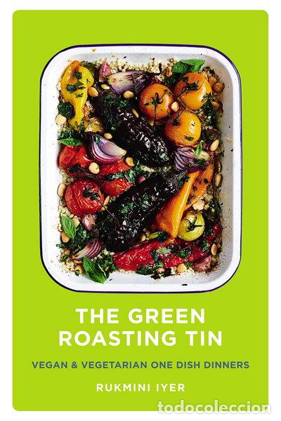 Libros: The Green Roasting Tin: Vegan and Vegetarian One Dish Dinners- 9781910931899