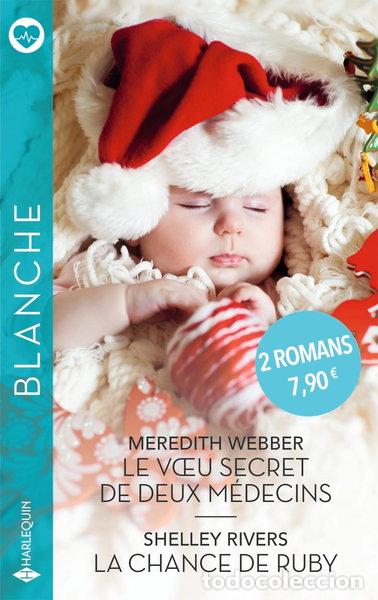 Libros: Le voeu secret de deux m&eacute;decins ; La chance de Ruby- 9782280522779