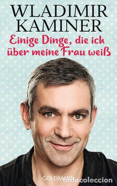 Livres: Einige Dinge, die ich &uuml;ber meine Frau wei&szlig;- 9783442489145