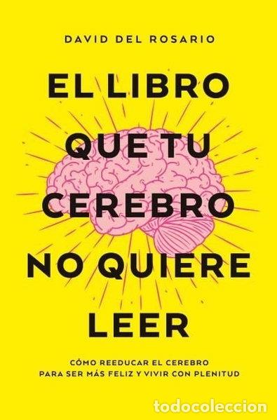 Livres: El libro que tu cerebro no quiere leer- 9788419130082