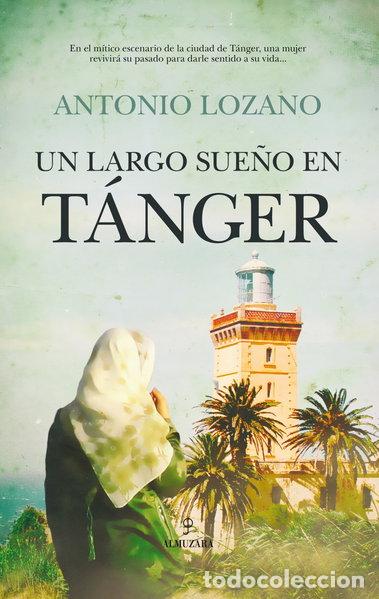 Livres: Un largo sue&ntilde;o en T&aacute;nger- 9788416100989