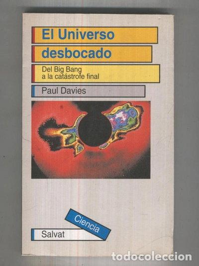 Libros: El universo desbocado- 9788434558526