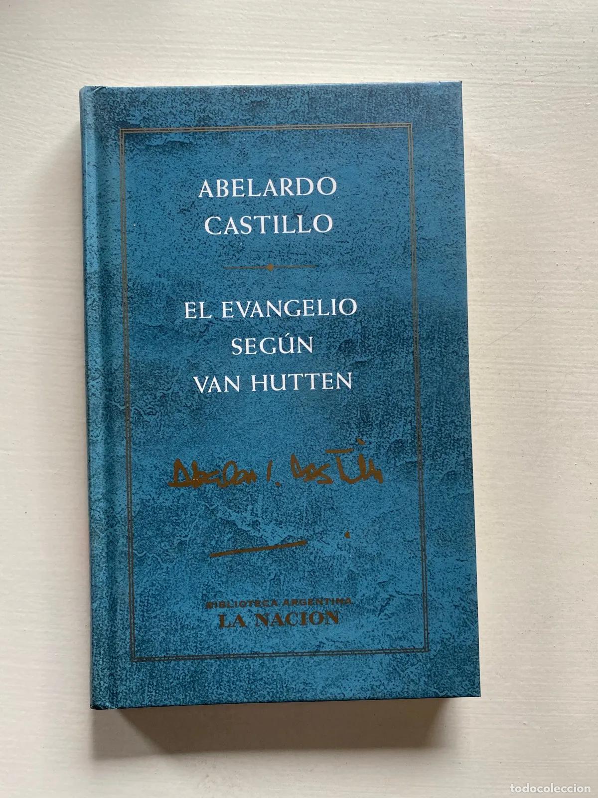 Libri di seconda mano: Abelardo Castillo - El evangelio segun Van Hutten