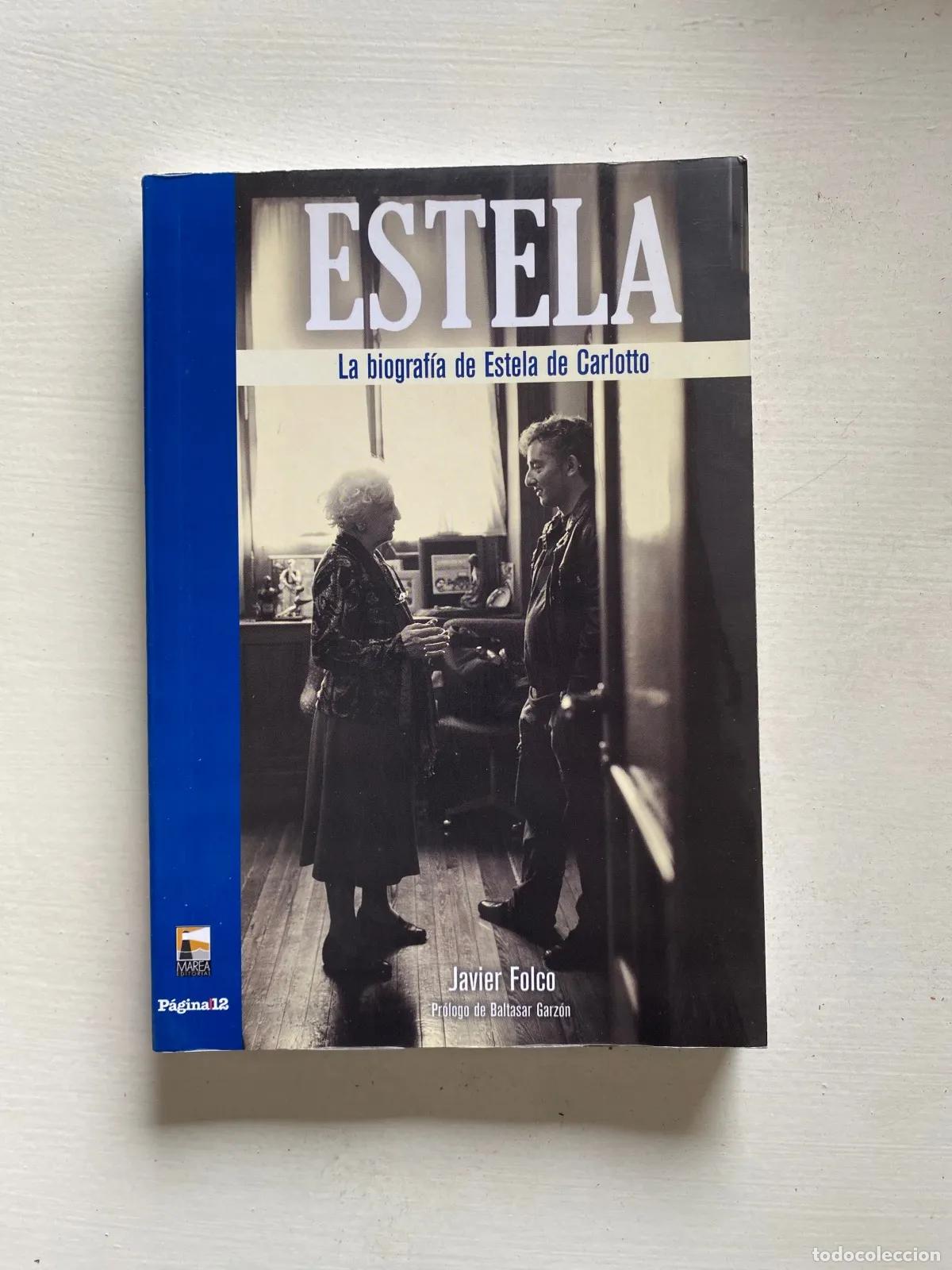 Libri di seconda mano: Javier Folco - Estela: La biografia de Estela de Carlotto