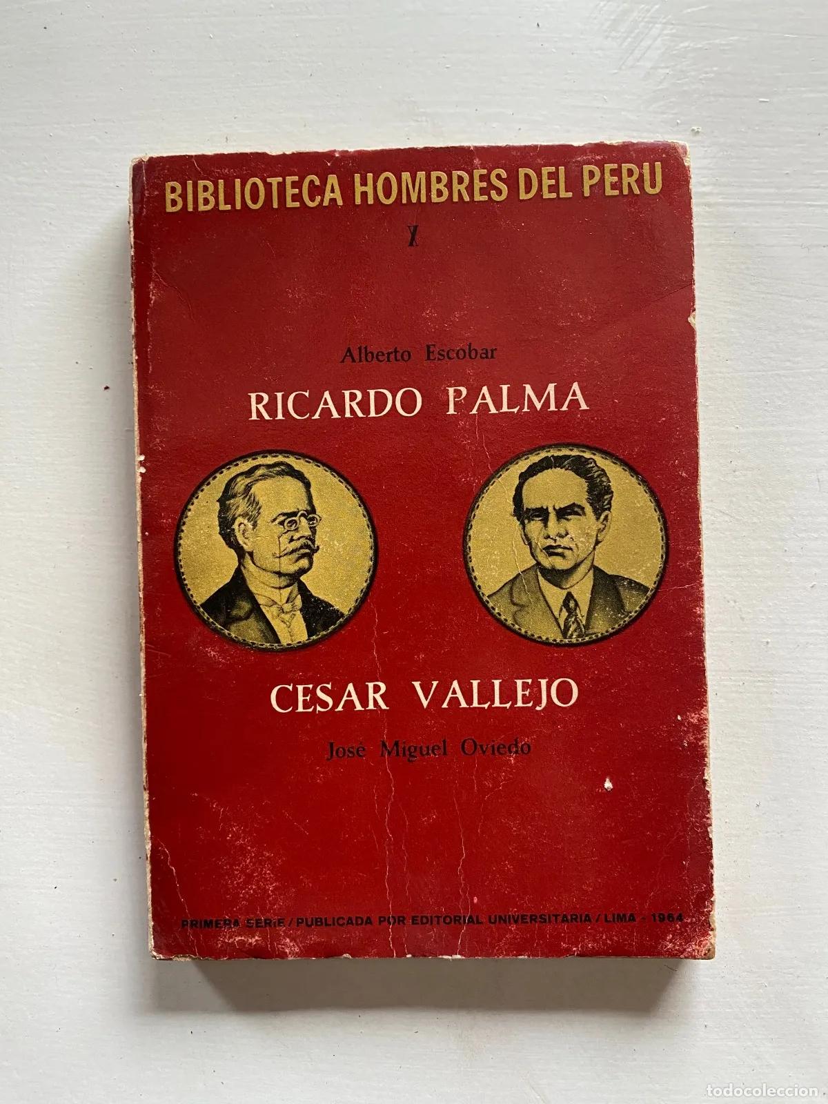 Libri di seconda mano: Alberto Escobar; Jose Miguel Oviedo - Ricardo Palma / Cesar Vallejo
