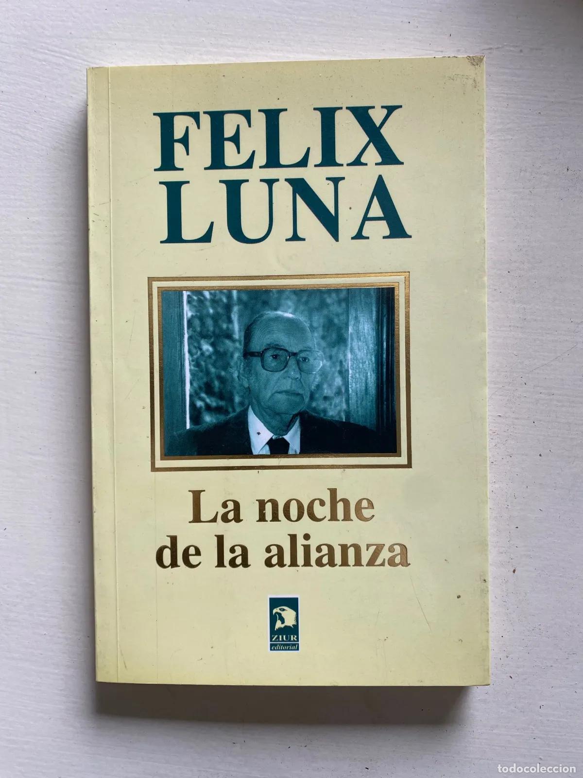 Libros: Felix Luna - La noche de la alianza - Foto 1
