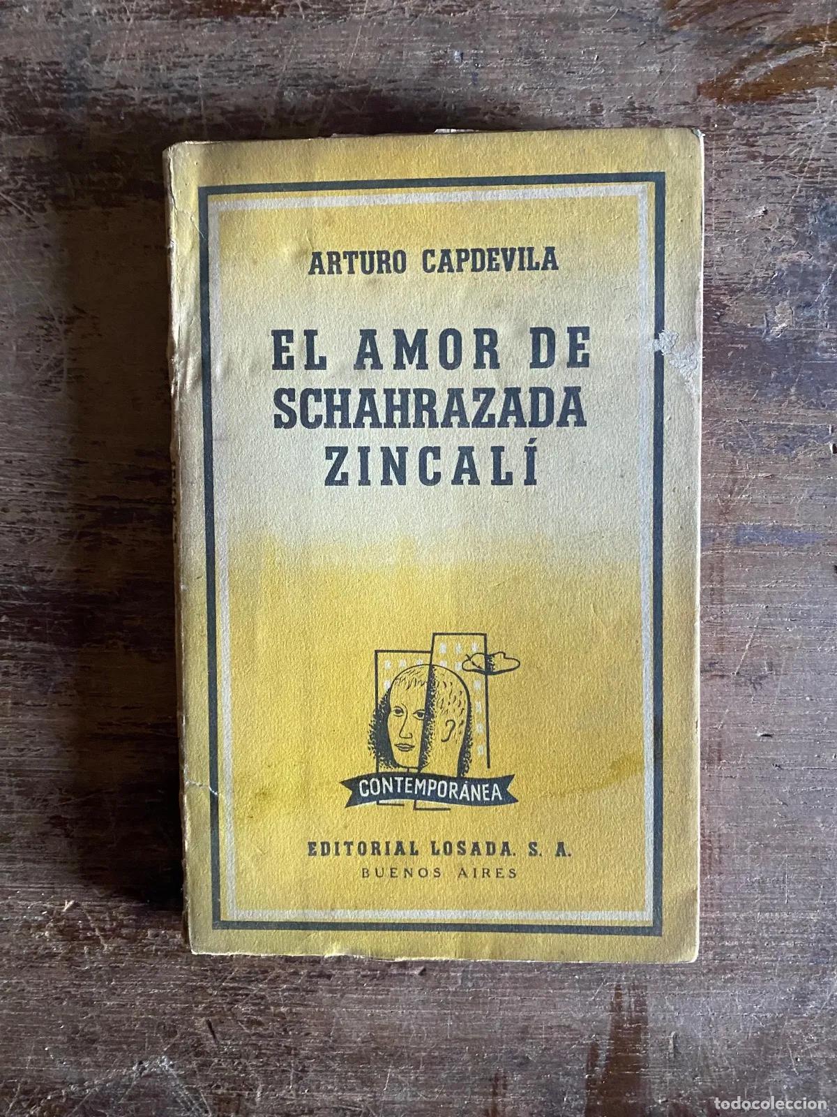 Libros: Arturo Capdevila - El amor de Schahrazada Zincali - Foto 1