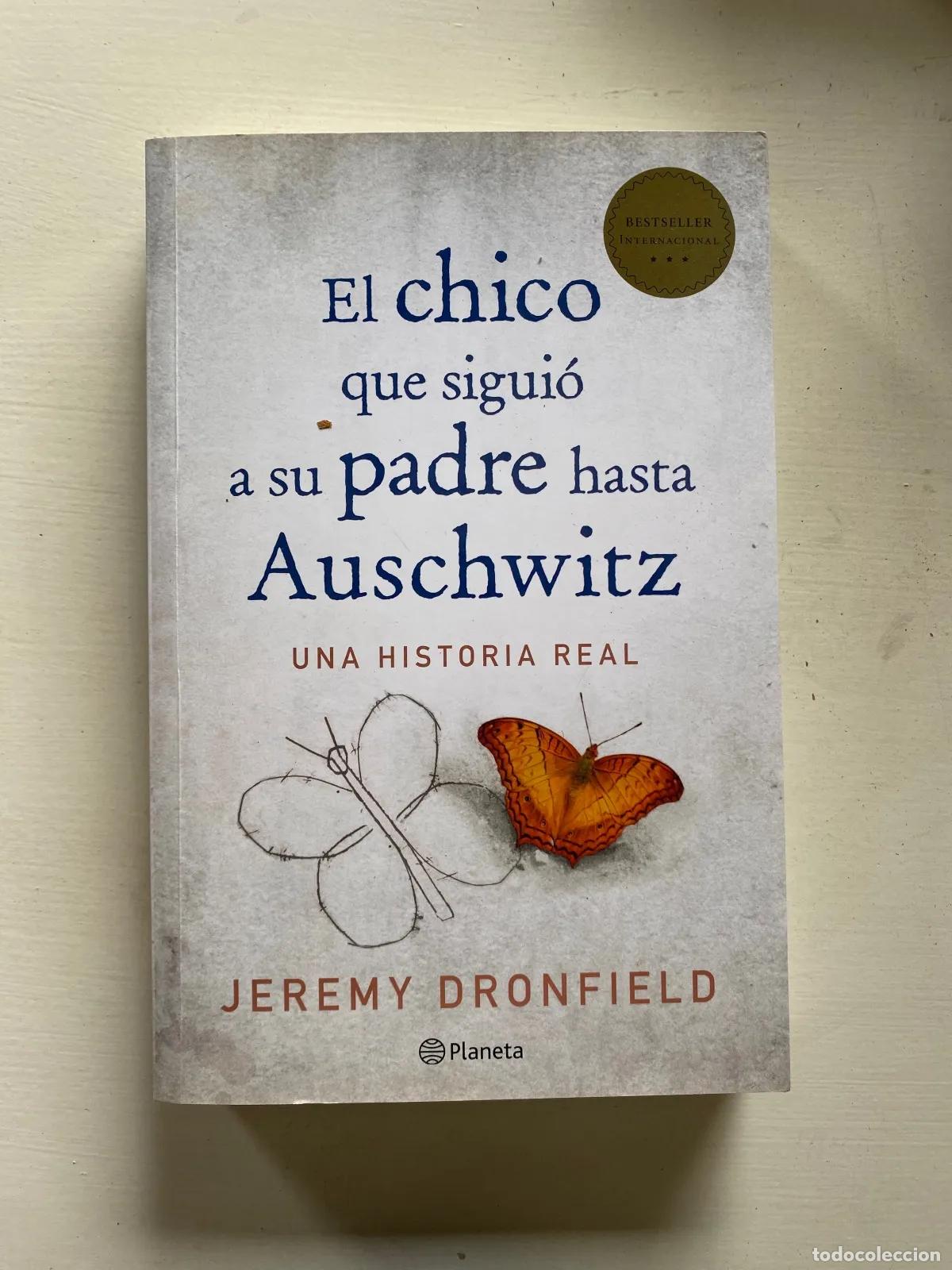 books: Jeremy Dronfield - El chico que siguio a su padre hasta Auschwitz