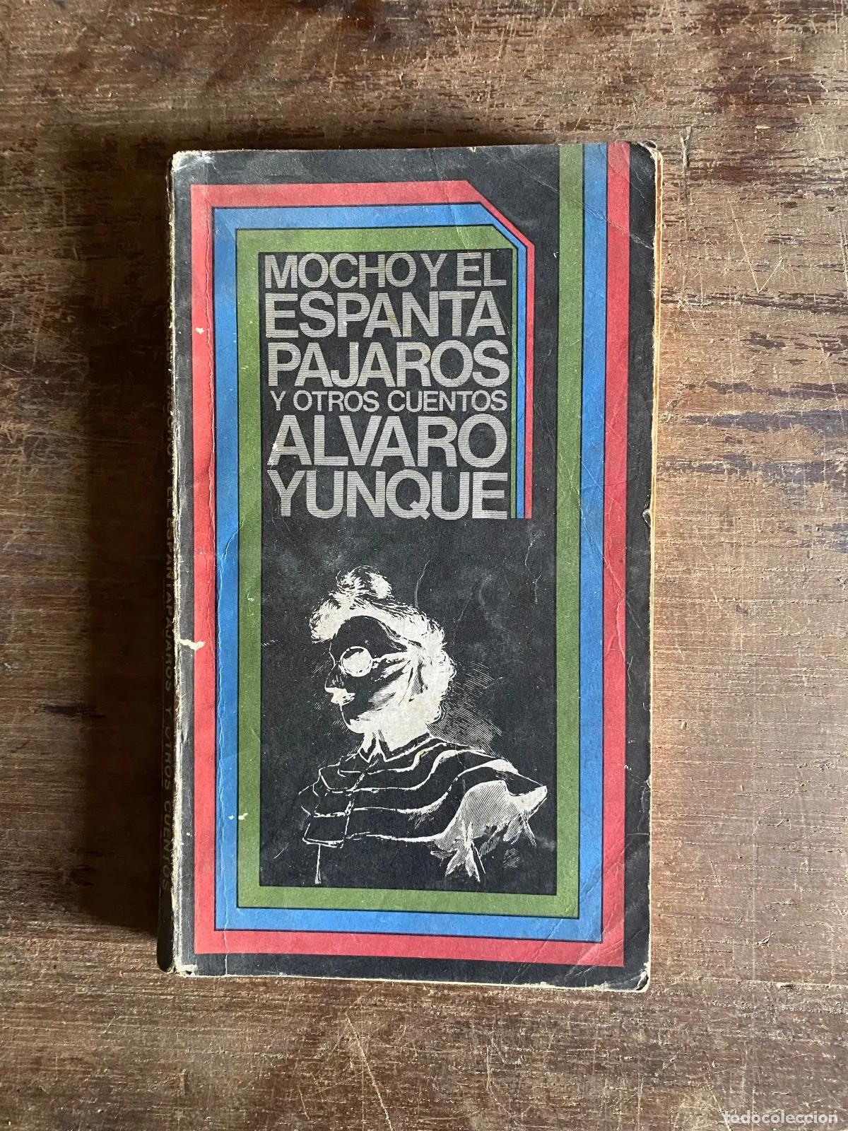 books: alvaro Yunque - Mocho y el espantapajaros y otros cuentos