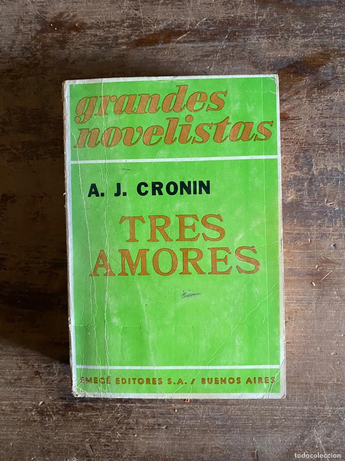 Libros: A. J. Cronin - Tres Amores - Foto 1