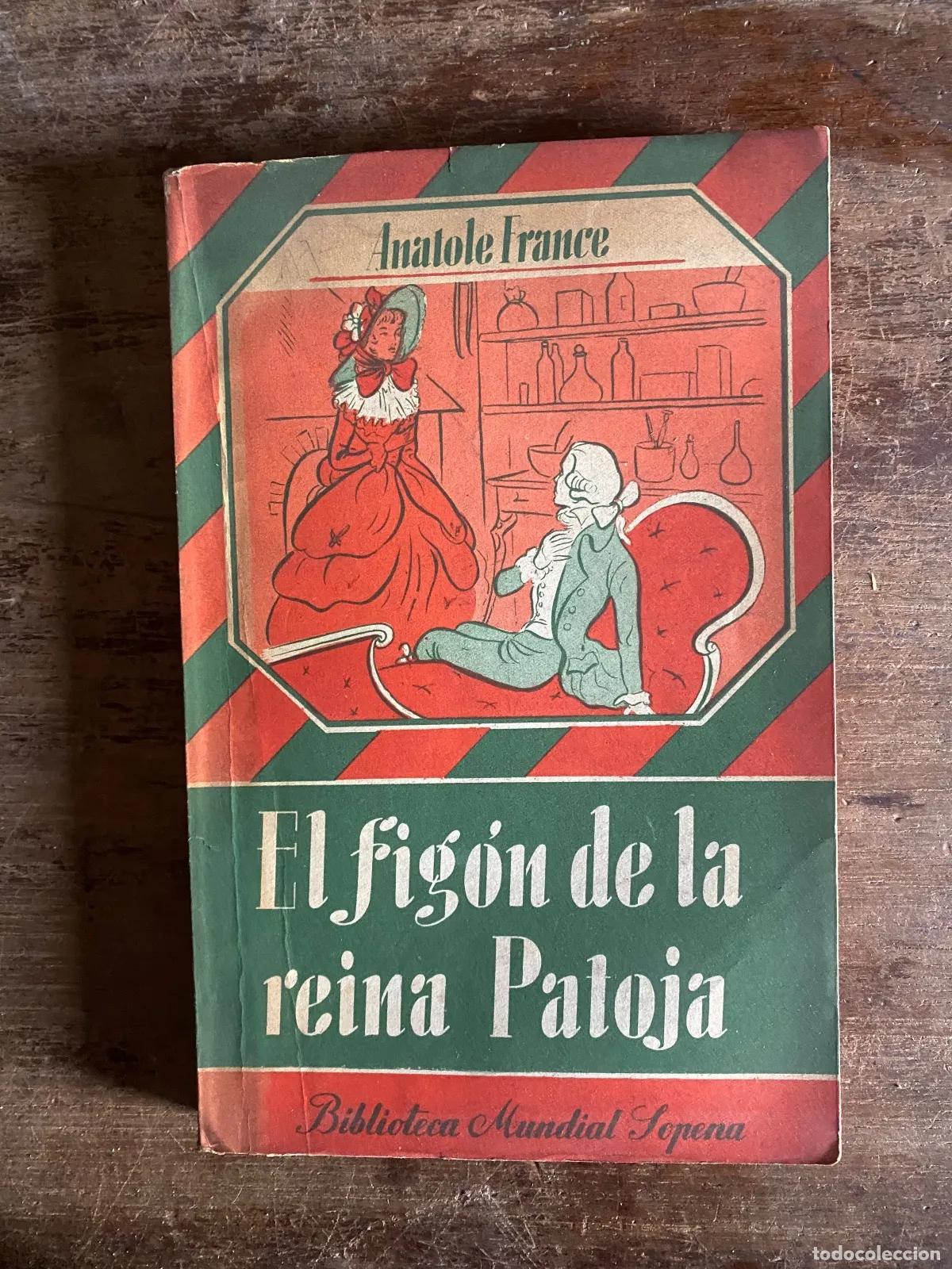 Libros: Anatole France - El figon de la reina Patoja