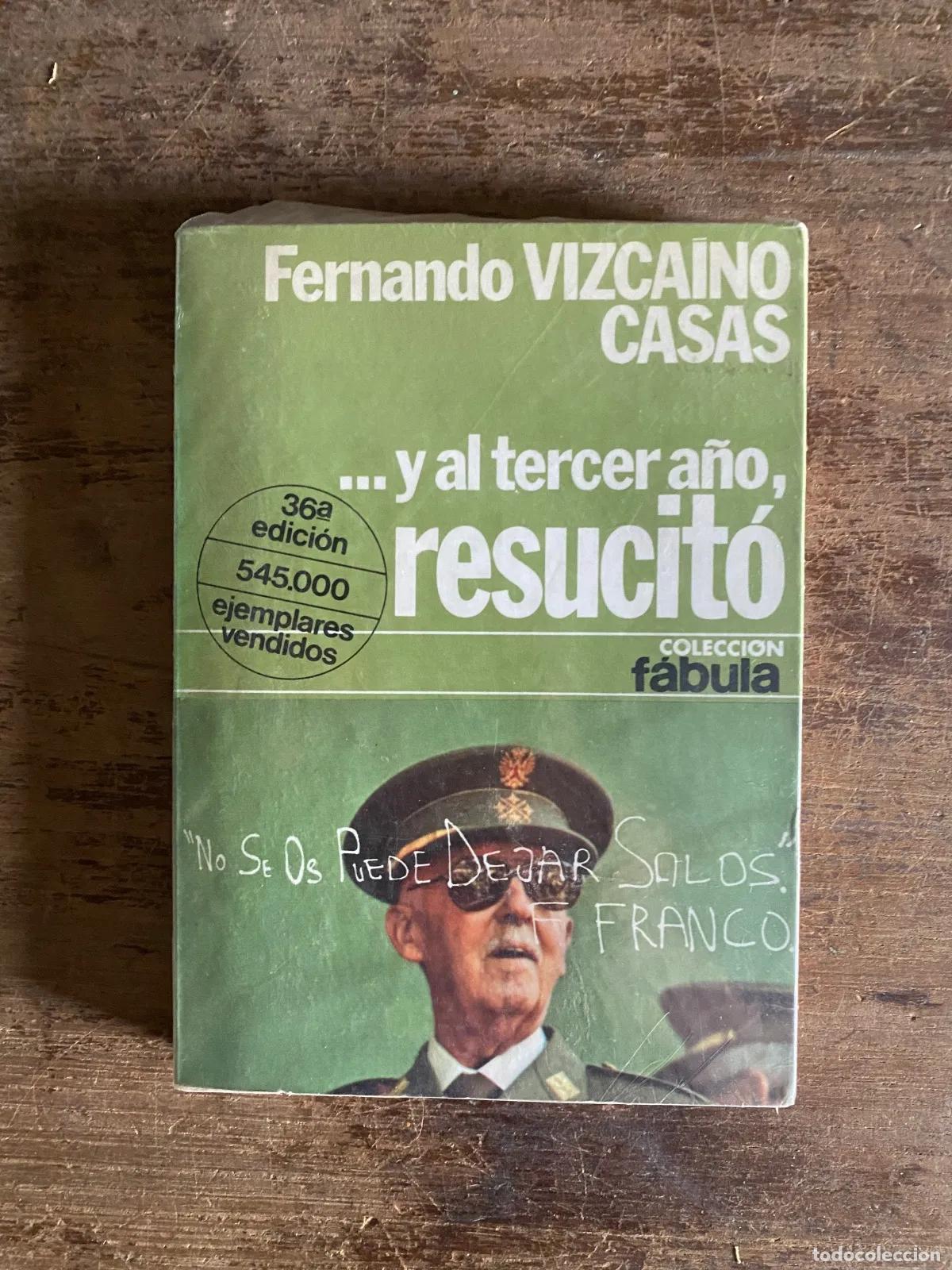 Libros: Fernando Vizcaino Casas - ...Y al tercer a�o, resucito - Foto 1