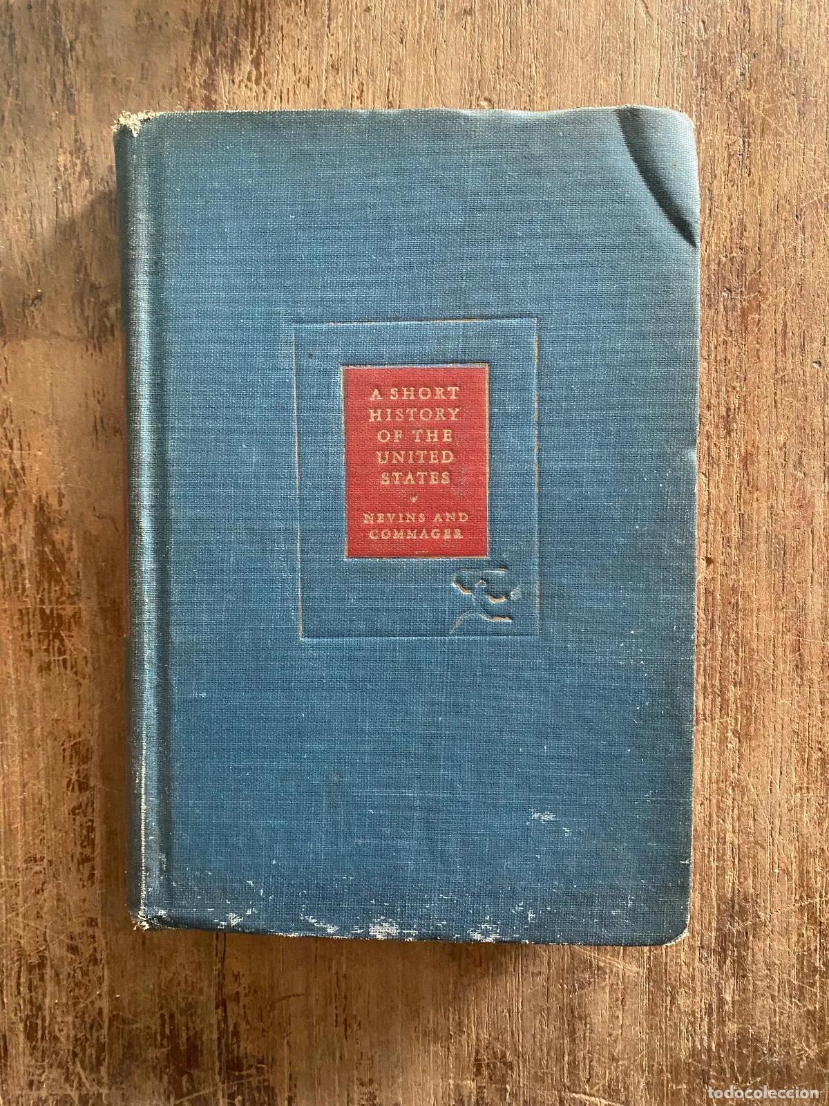 Libros: Allan Nevins; Henry Steele Commager - A Short History of the United States