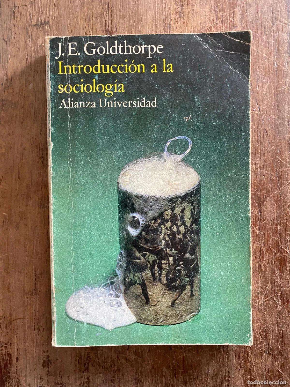 Libros: J. E. Goldthorpe - Introduccion a la sociologia - Foto 1