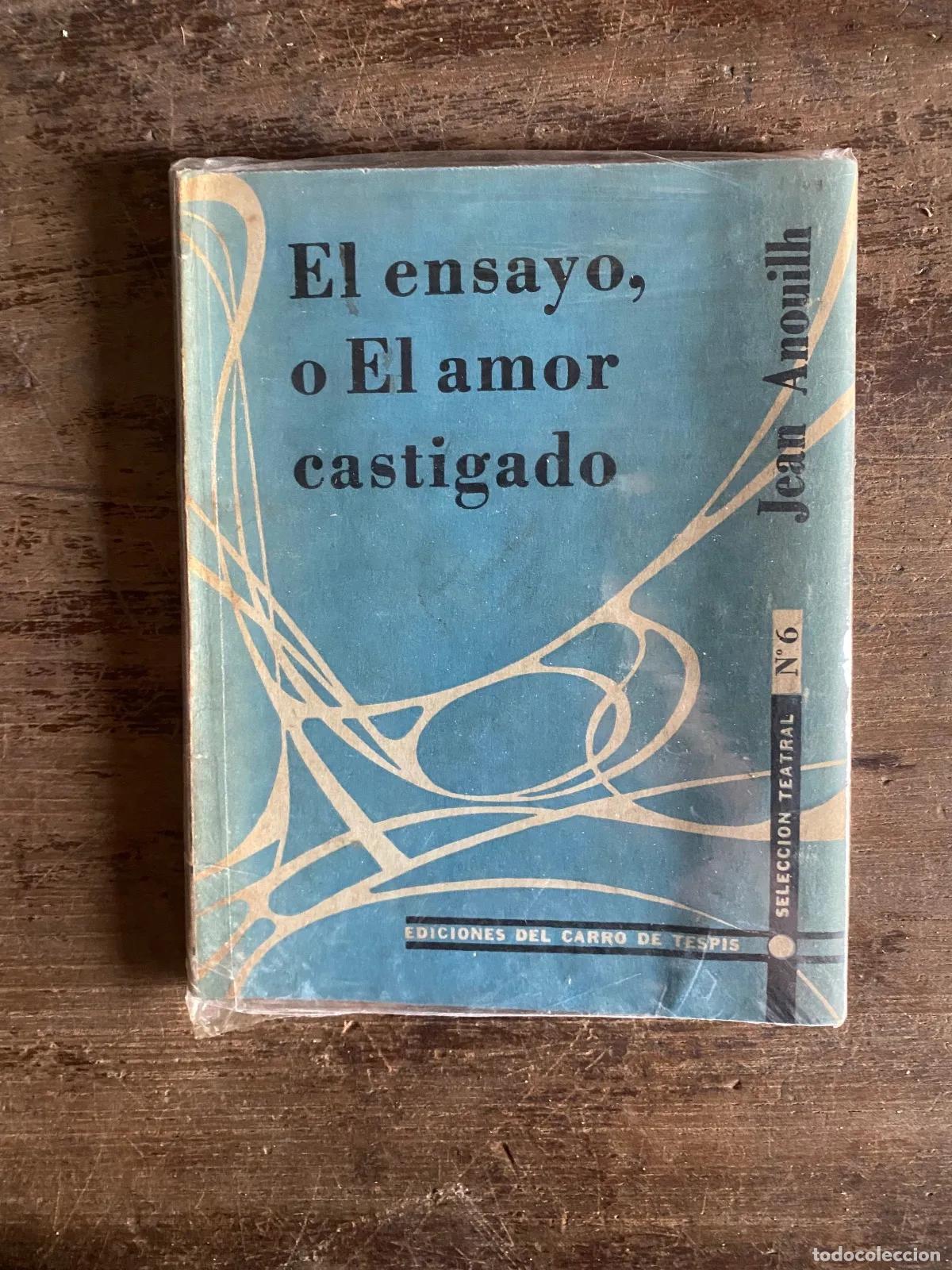 books: Jean Anouilh - El ensayo, o El amor castigado