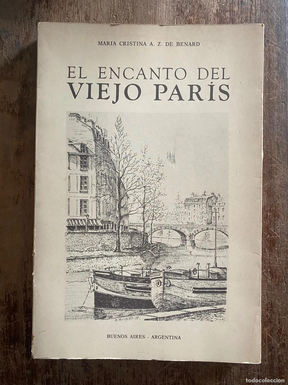 books: MARIA CRISTINA A. Z. DE BENARD - EL ENCANTO DEL VIEJO PARiS