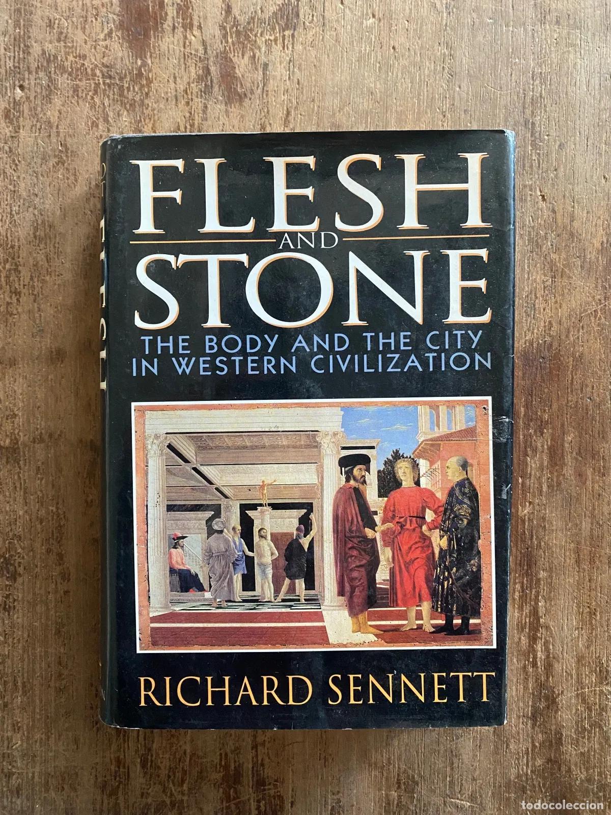 books: Richard Sennett - Flesh and Stone: The Body and the City in Western Civilization