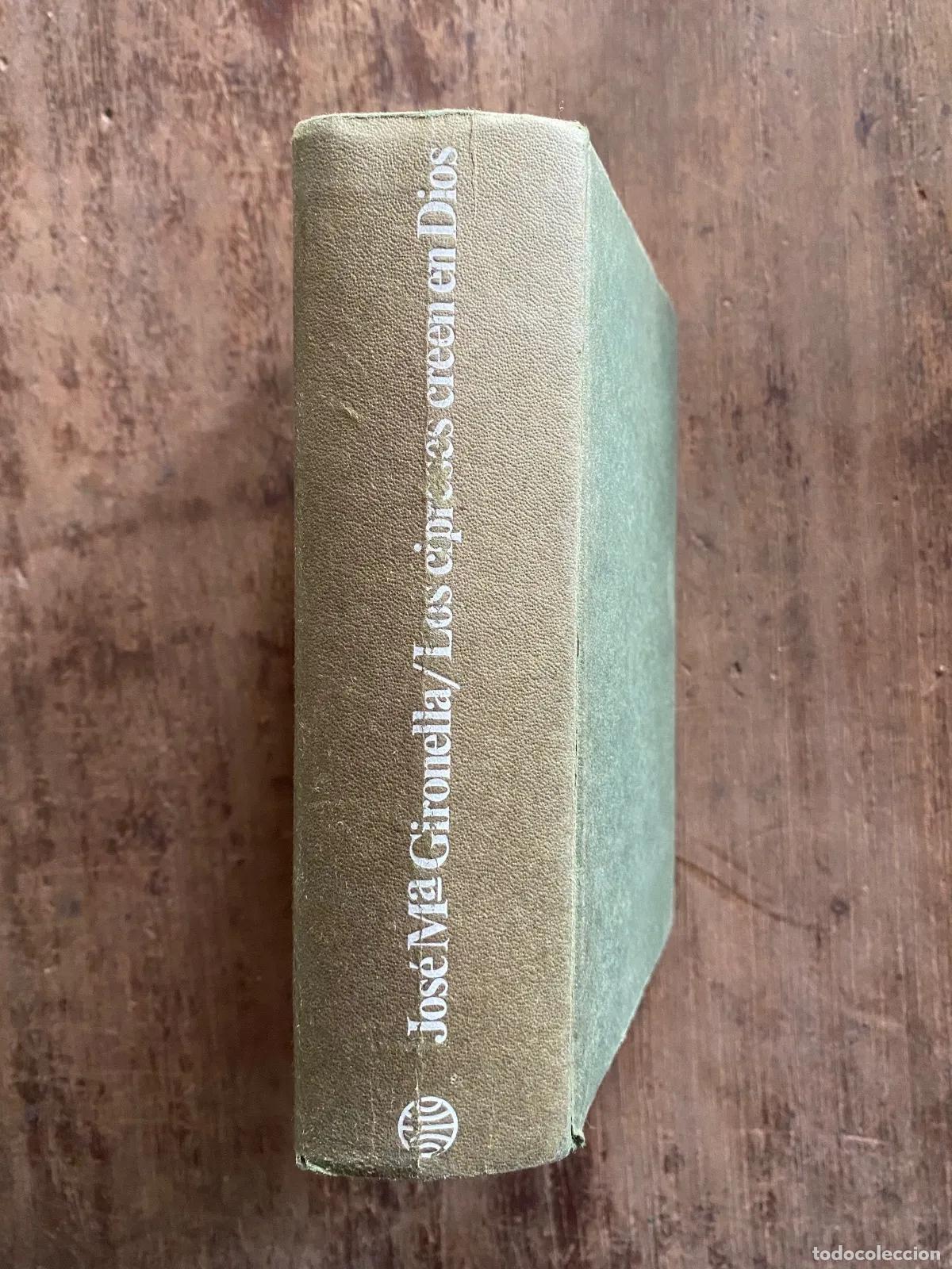 Libros: Jose Maria Gironella - Los cipreses creen en Dios