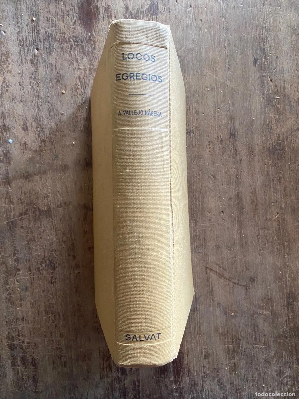 Libros: Antonio Vallejo Nagera - Locos Egregios