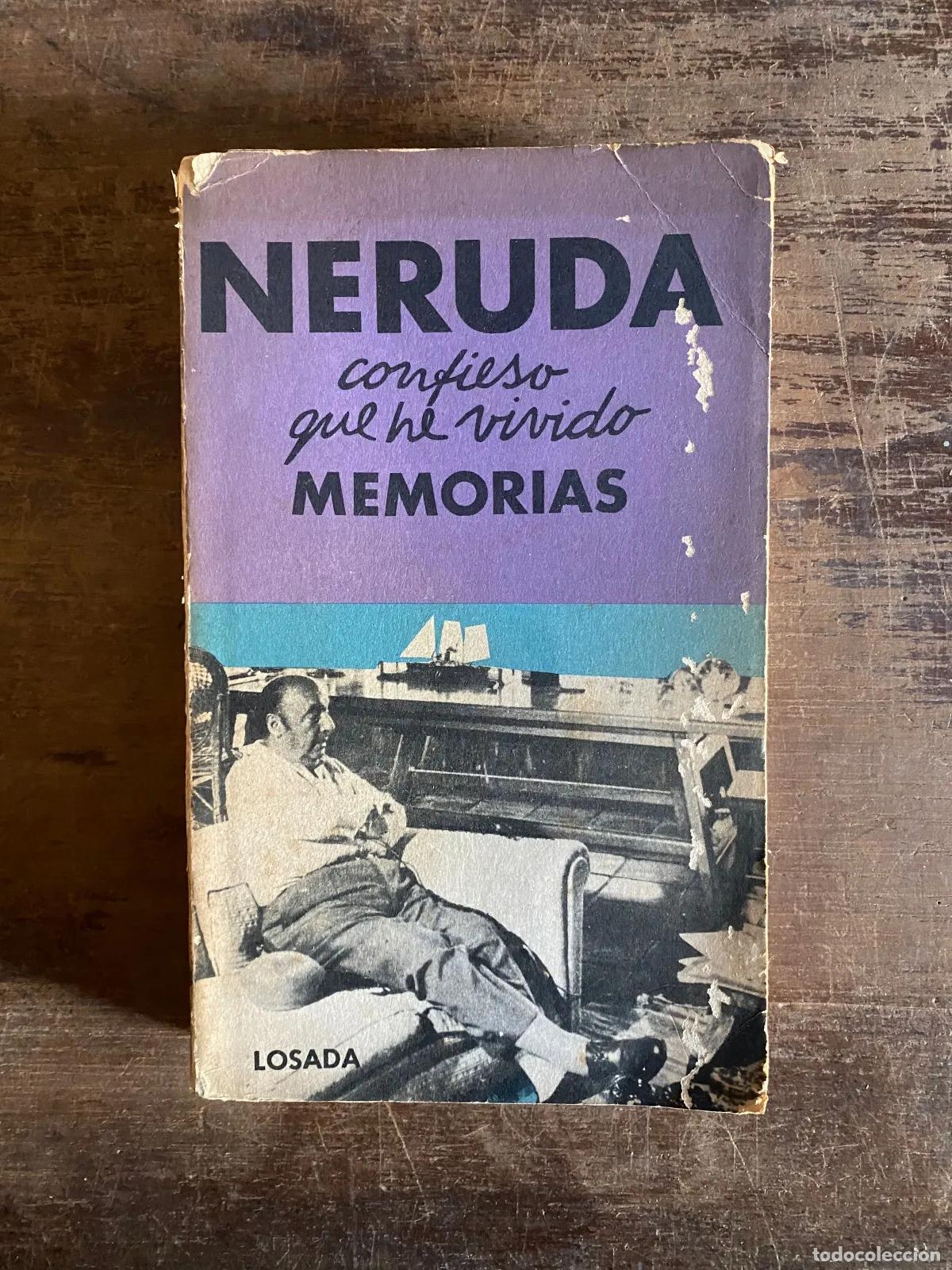 B&uuml;cher: Pablo Neruda - Confieso que he vivido: Memorias
