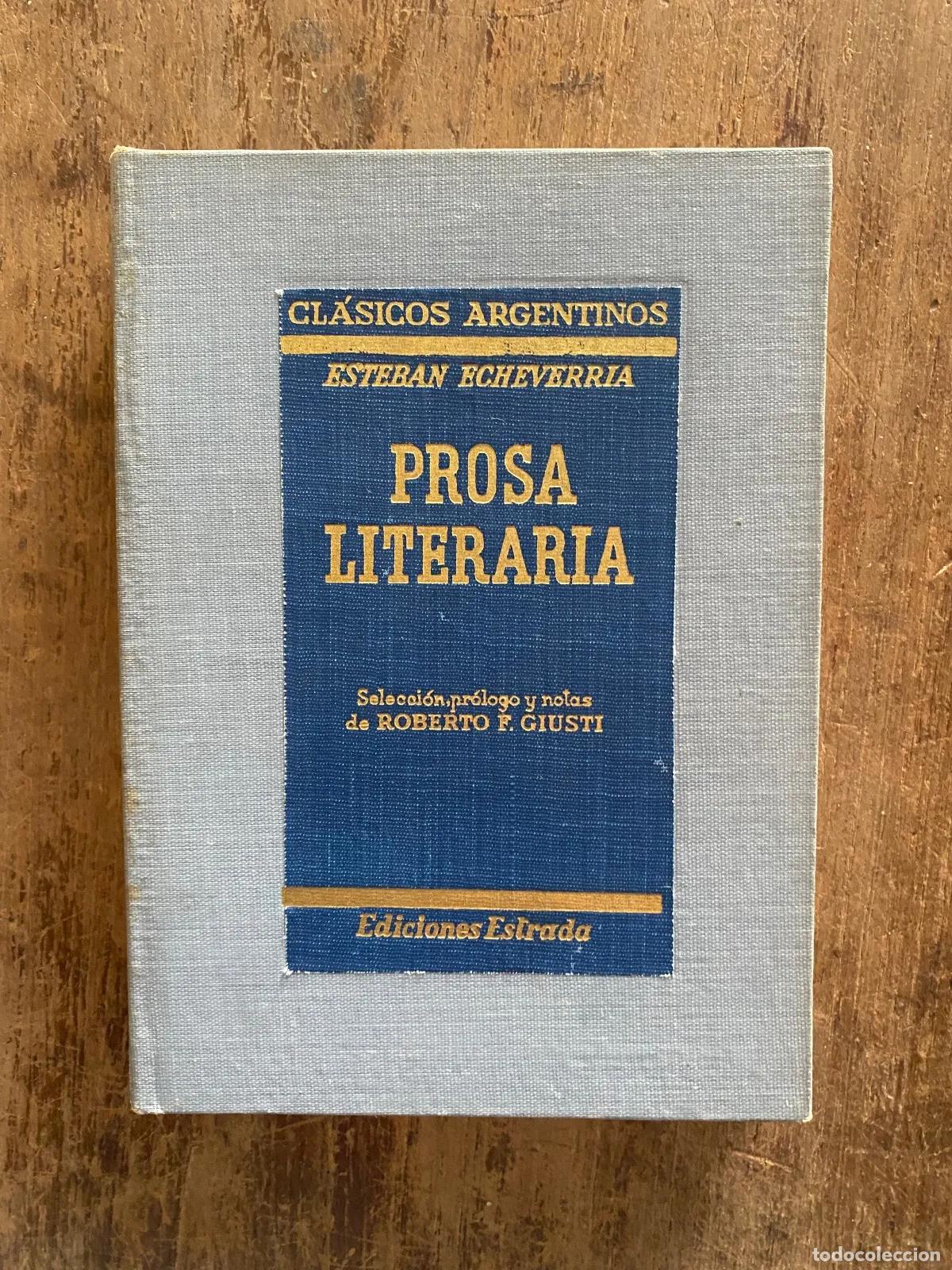 B&uuml;cher: Esteban Echeverria - Prosa Literaria