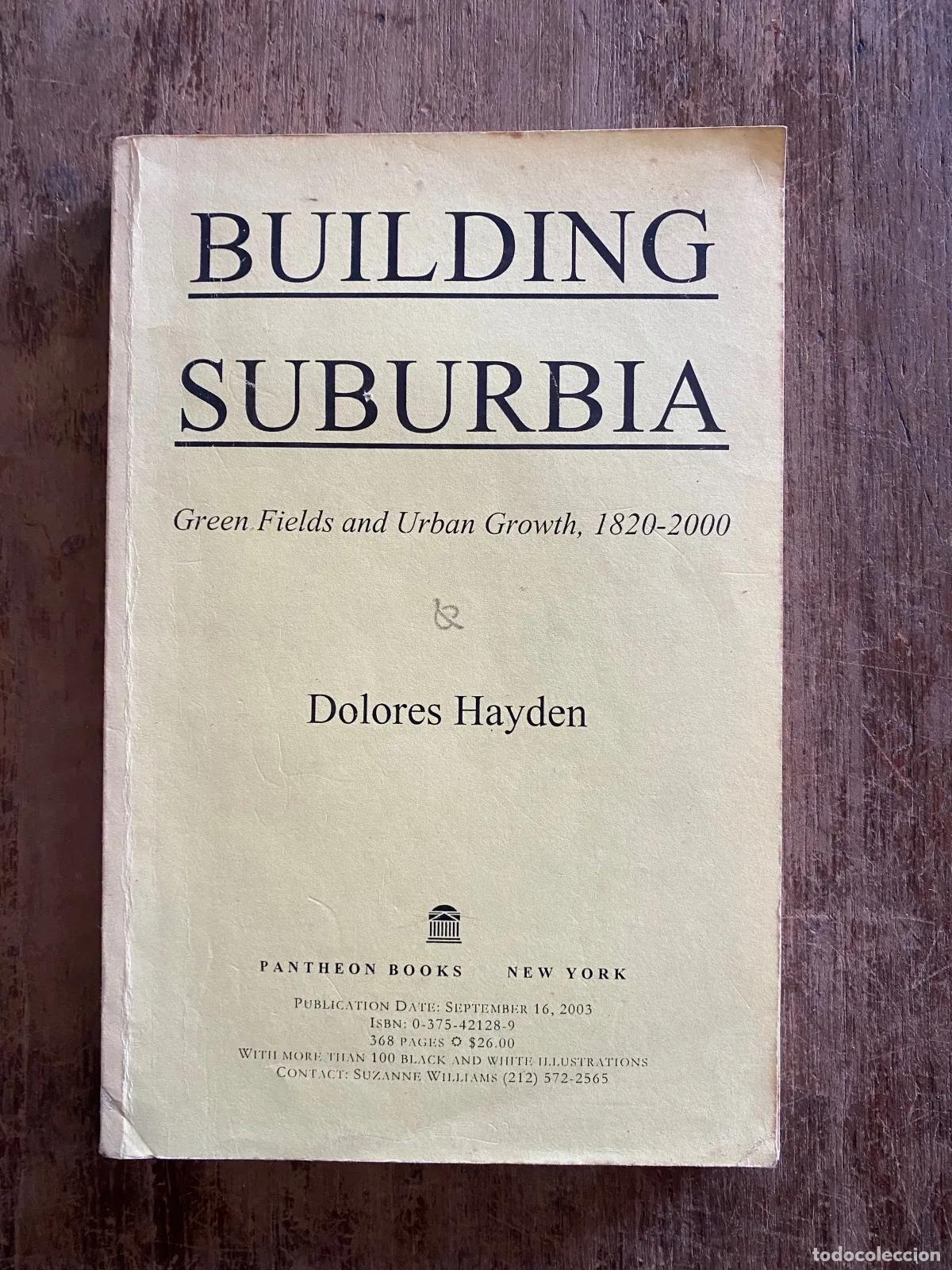 B&uuml;cher: Dolores Hayden - Building Suburbia: Green Fields and Urban Growth, 1820-2000