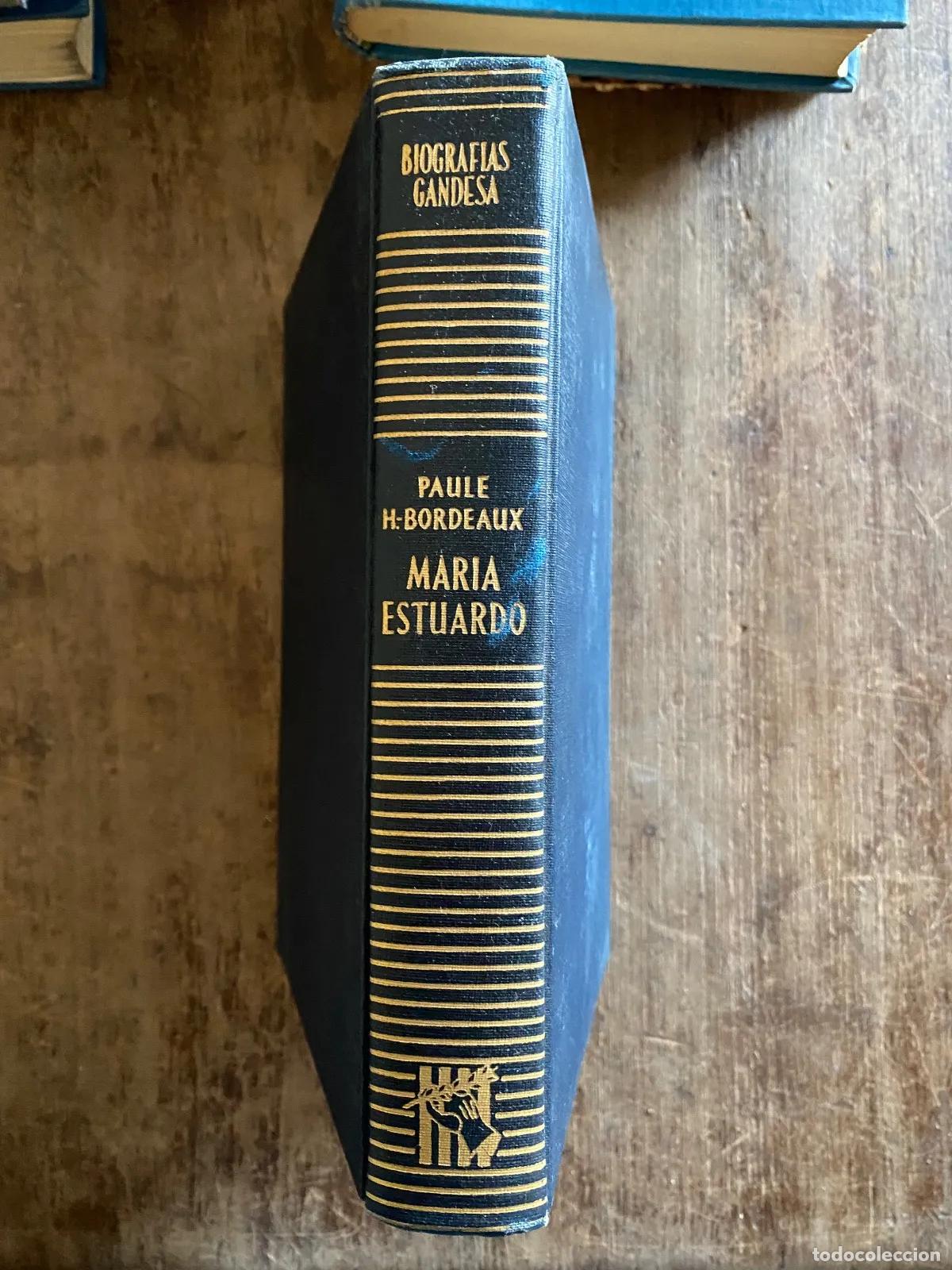 Libros: Paule H. Bordeaux - Maria Estuardo - Foto 1