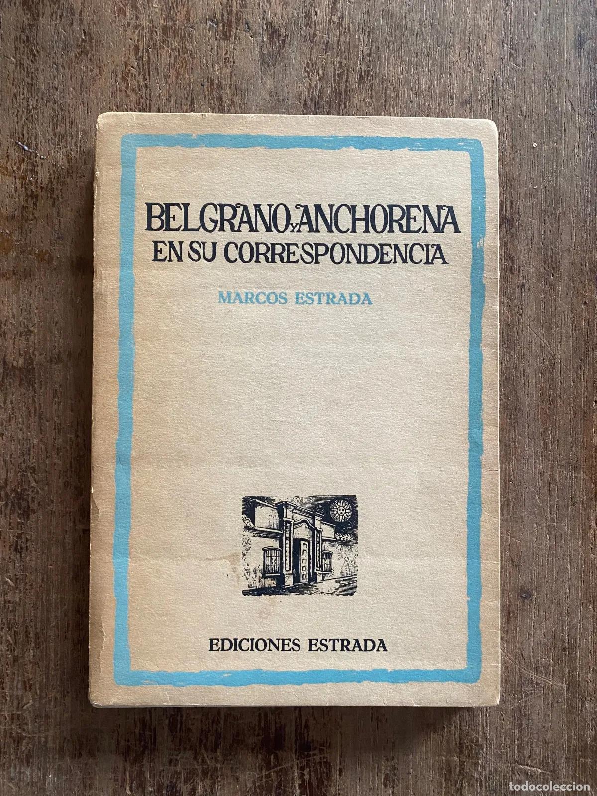 Libros: Marcos Estrada - Belgrano, Anchorena en su correspondencia - Foto 1