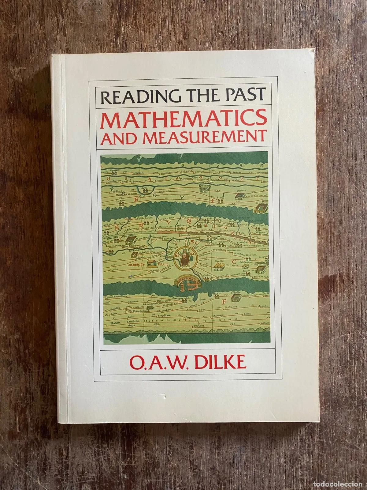 Livres: O.A.W. Dilke - Reading the Past