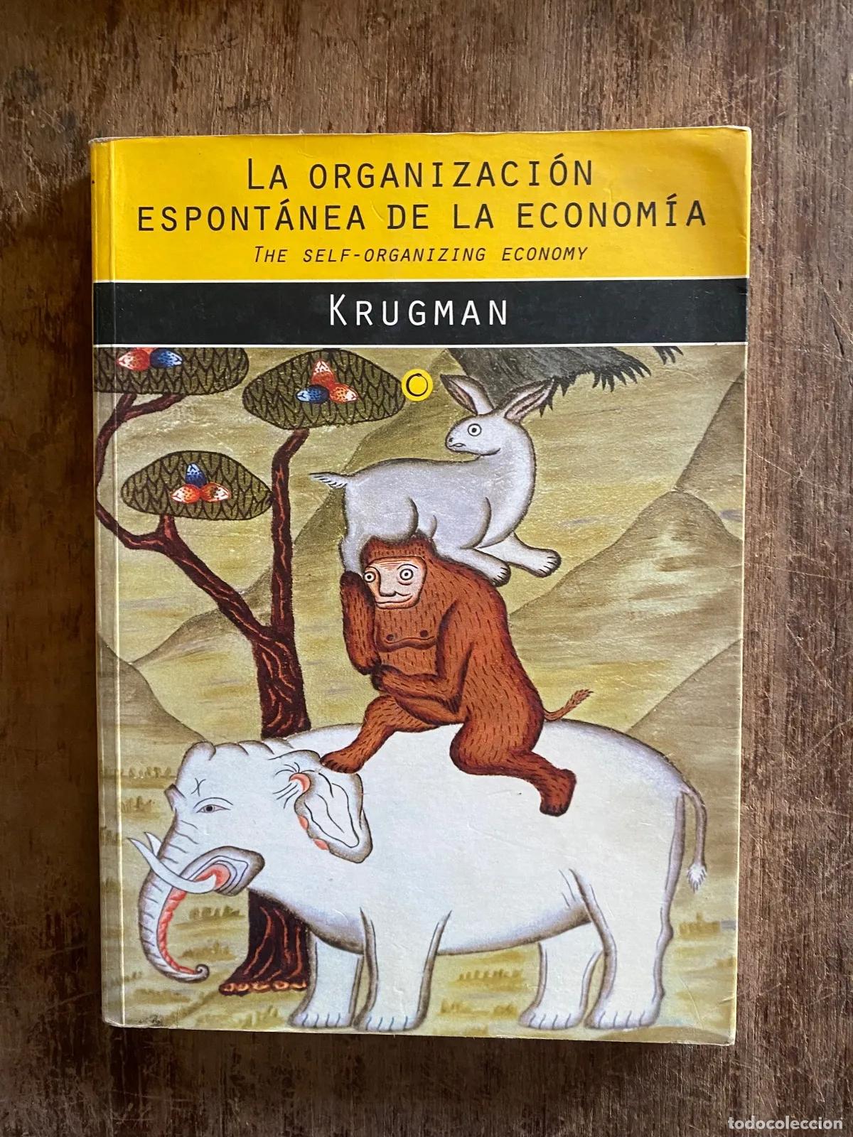 Livres: Paul Krugman - La Organizacion Espontanea de la Economia