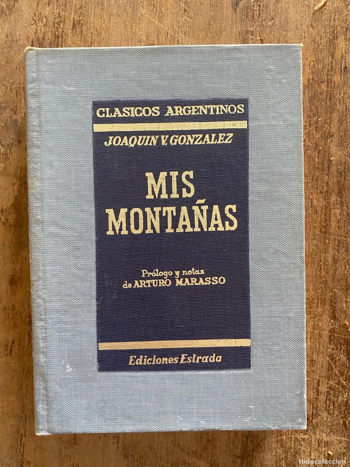 Libros: Joaquin V. Gonzalez - Mis Monta�as