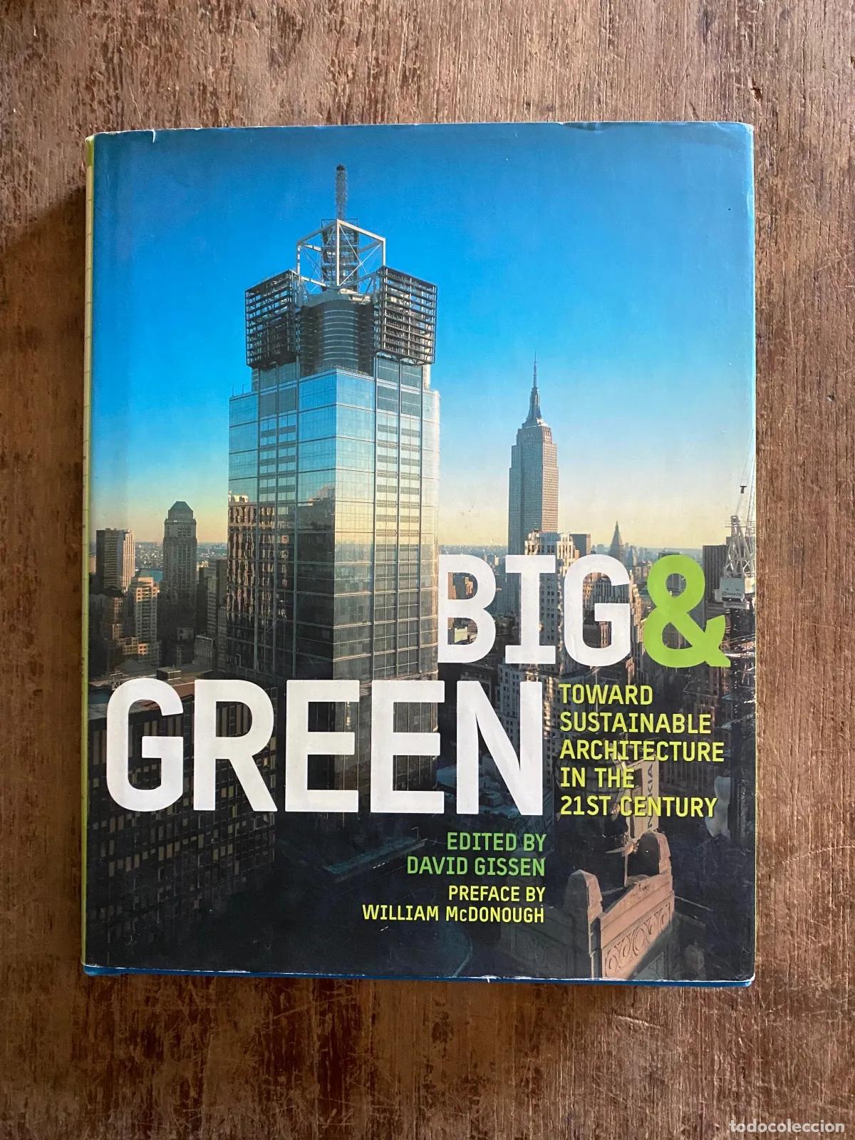 Libros: Big & Green: Toward Sustainable Architecture in the 21st Century