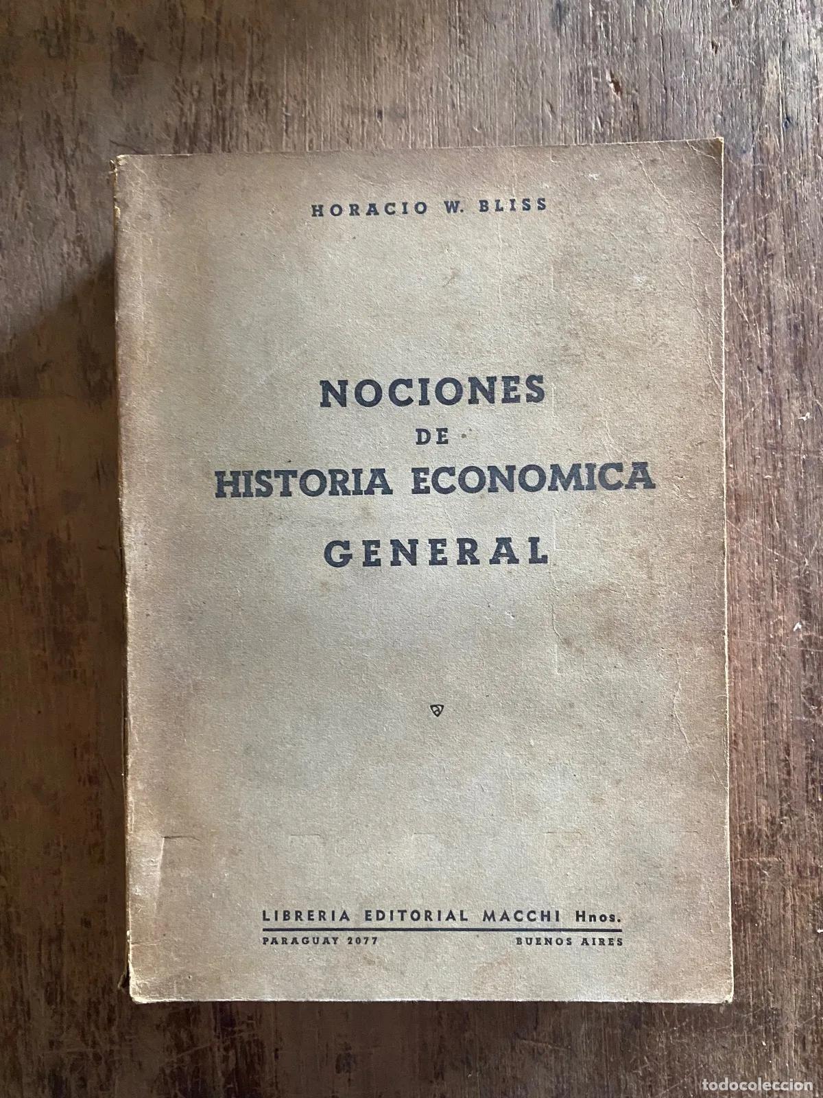 Libros: Horacio W. Bliss - Nociones de Historia Economica General