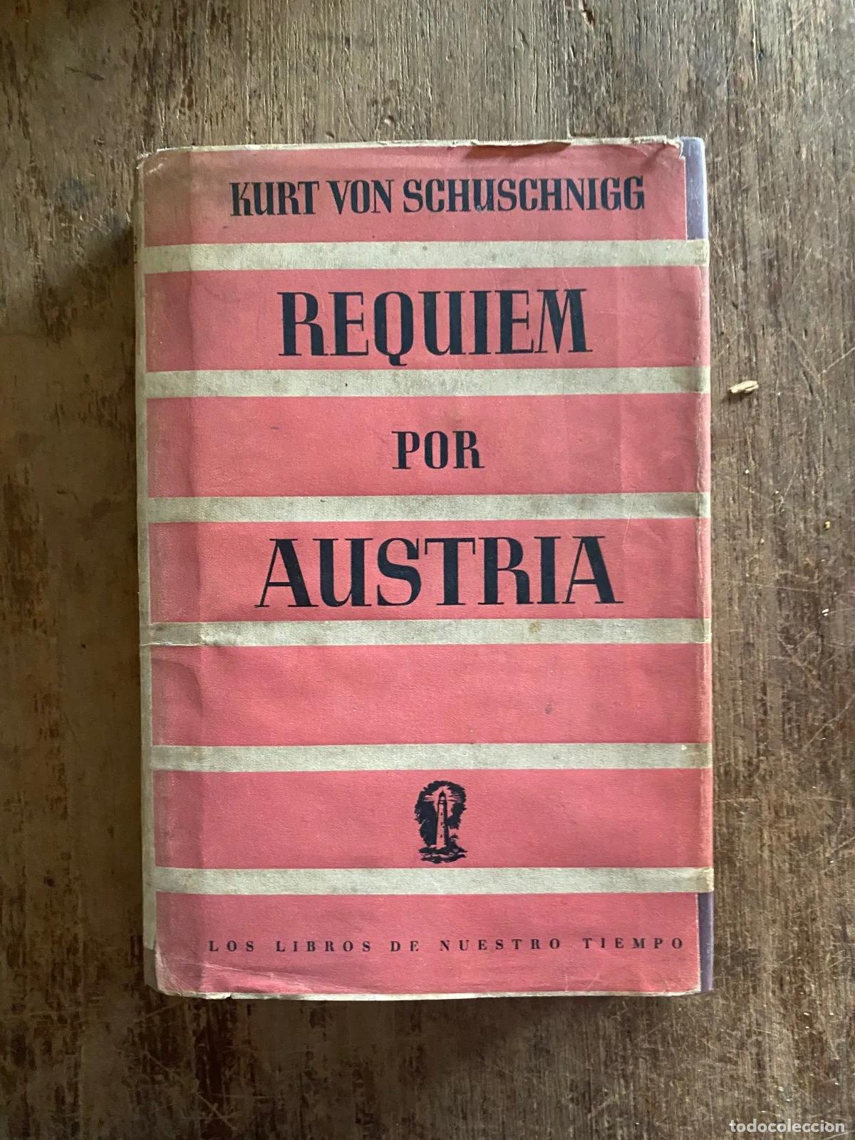 Libros: Kurt von Schuschnigg - Requiem por Austria